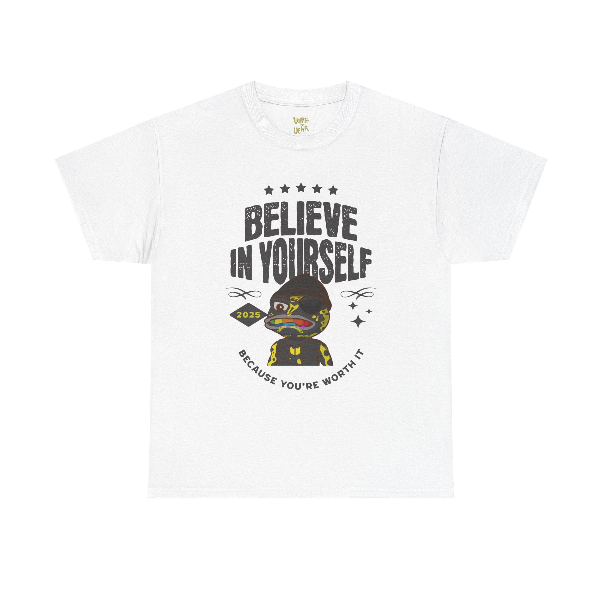 Believe In Yourself Tee — Motivational Graphic T‑Shirt (Worth It Wear)