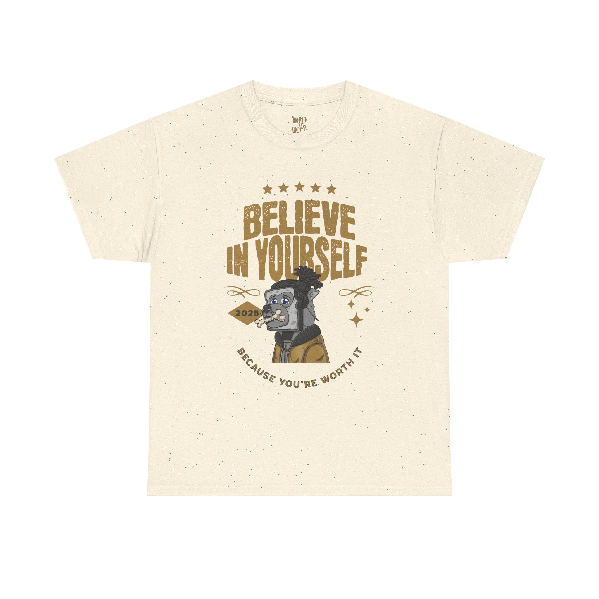 Believe In Yourself T-Shirt — Inspirational 'Because You're Worth It' Graphic Tee